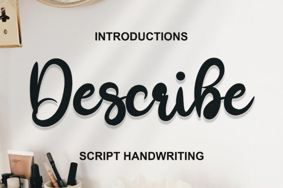 Describe Font: A Handwritten Typeface for Luxury Branding