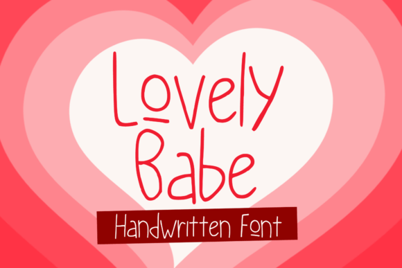 Lovely Babe: A Handwritten Typeface for Digital Branding