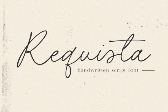 Requista Font Review: A Handwritten Typeface for Authentic Brands